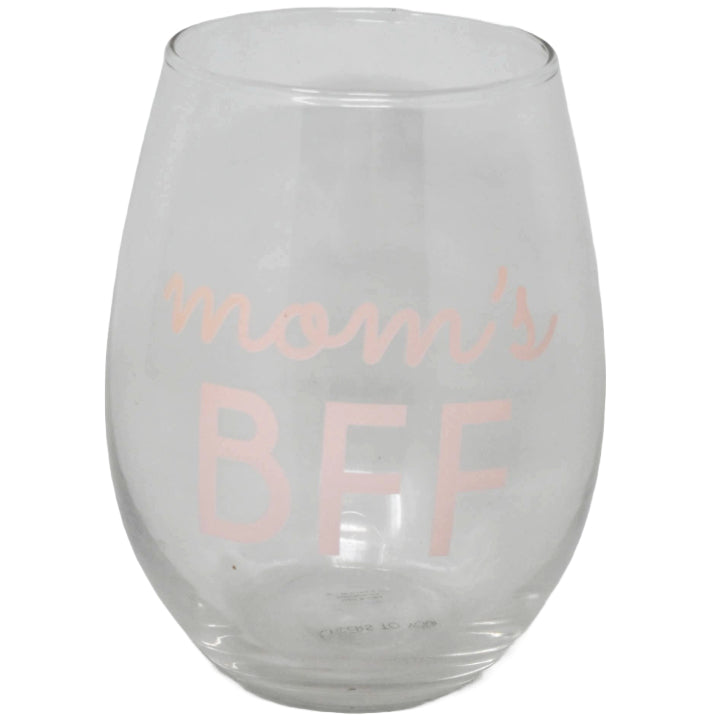 Stemless Statement Wine Glass- Mom's BFF C/P 24
