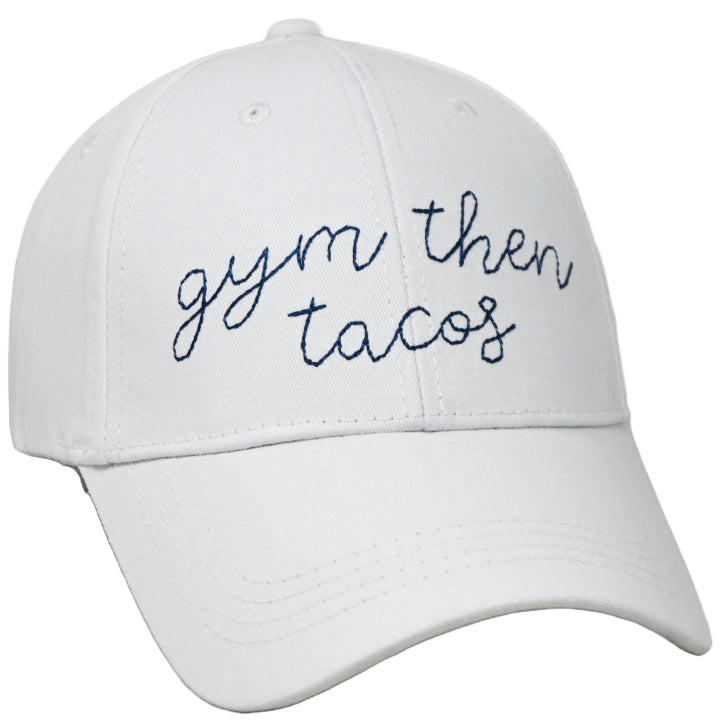 White Embroidery Hat- Gym Then Tacos C/P 24