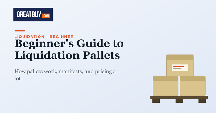 Light banner with stacked boxes, titled Beginner's Guide to Buying Liquidation Pallets, a GREATBUY.COM guide