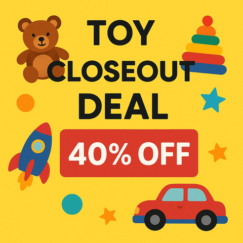Toys Clearance Blowout – 40% Off Closeout Deals!