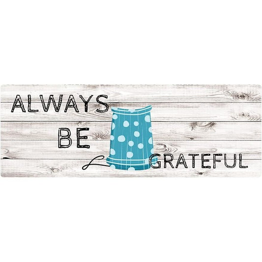 20''x55'' Always Mat Always Be Grateful Anti-Fatigue Kitchen Mat C/P 6