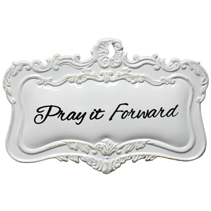 18"x12" PRAY IT FORWARD Print Scallpd Enamel Metal Wall Decor C/P 8