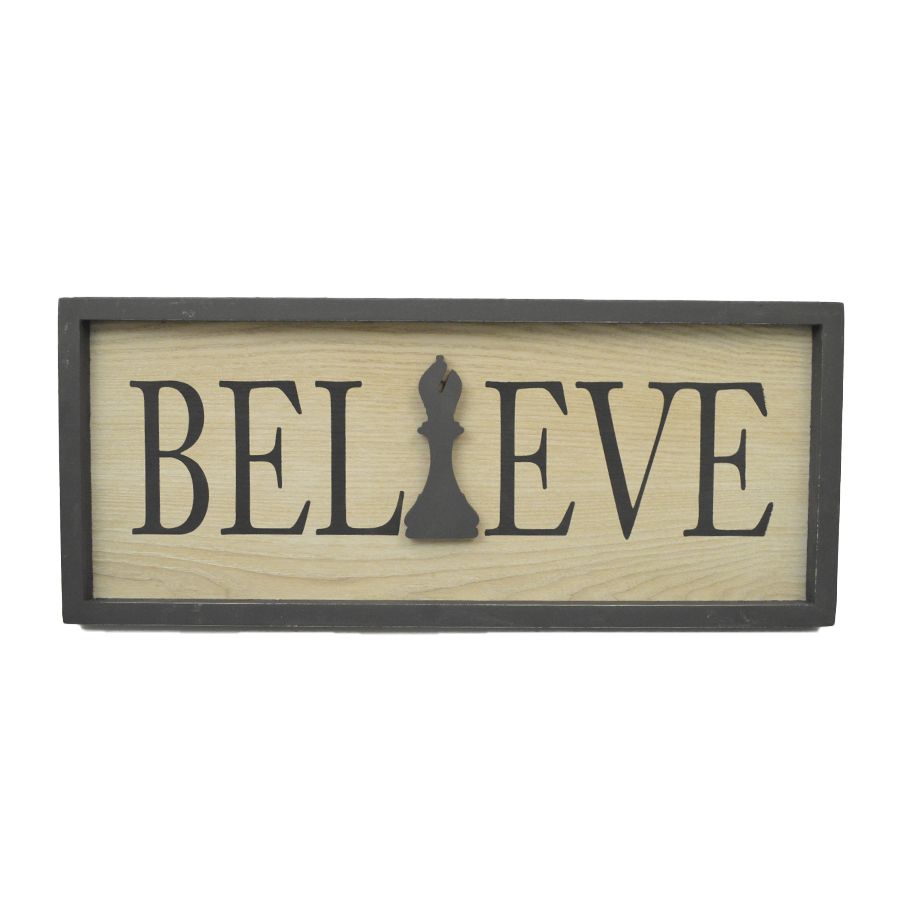 24"x10" BELIEVE CHESS-BLACK APPLIQUE PRINT FRAMED MDF WALL SIGN C/P 4
