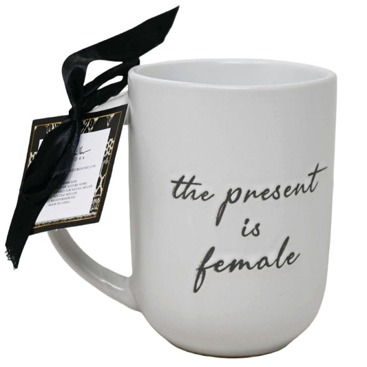 Organic Mug with "The Present is Female" on Outside Nicole Miller C/P 36