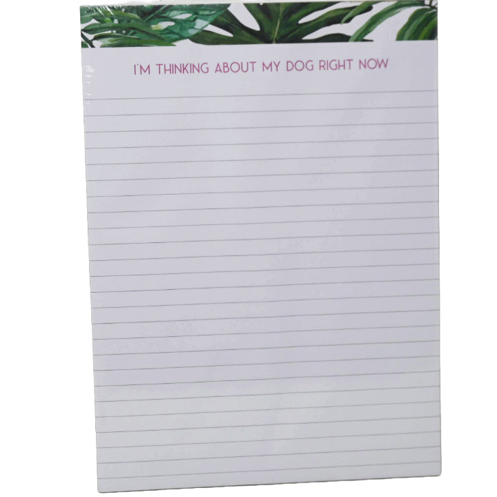 Notepad-I'm Thinking About My Dog Right Now C/P 64