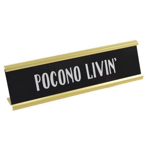 8x2 POCONO LIVIN' Print Metal Tabletop Plaque C/P 24
