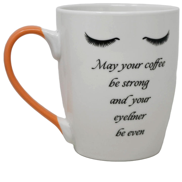 16oz White Bullet Mug: "May Your Coffee Be Strong and Your Eyeliner Be Even" in Black with Lashes C/P 36