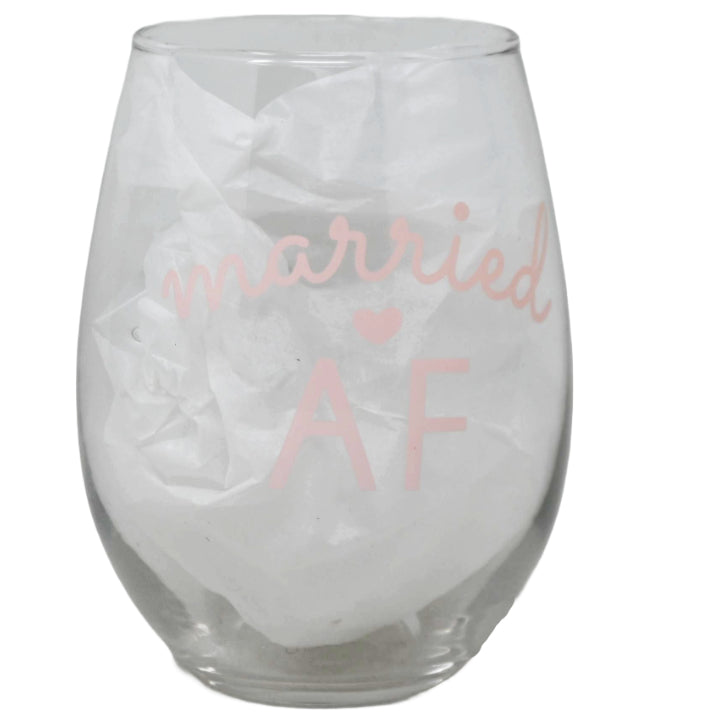 Stemless Statement Wine Glass- Married AF C/P 24