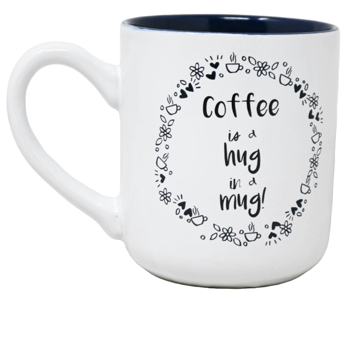 18oz COFFEE IS A HUG IN A MUG C/P 16