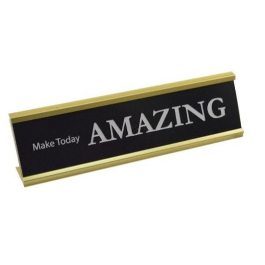 8x2 MAKE TODAY AMAZING Print Metal Tabletop Plaque C/P 36